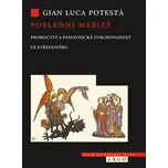 Poslední mesiáš: Proroctví ve…