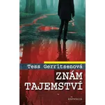 Znám tajemství - Tess Gerritsen