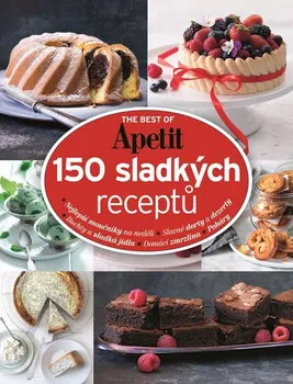 The best of Apetit II.: 150 sladkých receptů - Apetit
