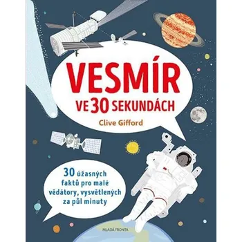 Vesmír ve 30 sekundách - Clive Gifford