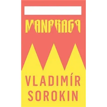 Manaraga - Vladimír Sorokin