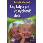 Co, kdy a jak ve výchově dětí - Zdeněk…