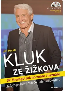 Literární biografie Kluk ze Žižkova: Jiří Krampol jak ho znáte i neznáte - Jiří Polák