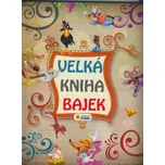 Velká kniha bajek - Inajara Javier