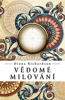 Vědomé milování - Diana Richardson 