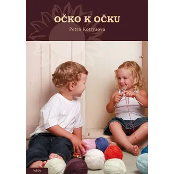 Očko k očku - Petra Kotrysová