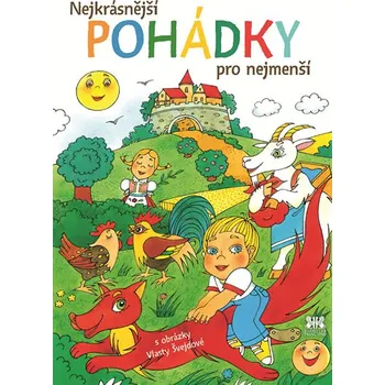 Pohádka Nejkrásnější pohádky pro nejmenší - Vlasta Švejdová (2017, pevná)