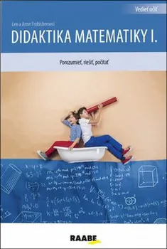 Matematika Didaktika matematiky I. - Anne Frobisher, Len Frobisher