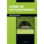 Učíme se psychoterapii - Hilde Bruchová