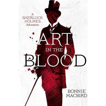 Art in the Blood - Bonnie MacBird (EN)