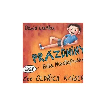 Hudba Oldřich Kaiser – Laňka: Prázdniny Billa Madlafouska CD - DOPRAVA ZDARMA od 2 000 Kč