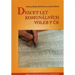 Dvacet let komunálních voleb v ČR -…