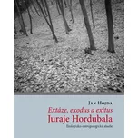 Extáze, exodus a exitus Juraje…