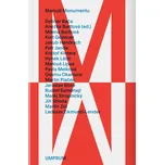 Manuál monumentu - Anežka Bartlová (ed.)
