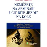Nemůžete na semináři učit dítě jezdit…