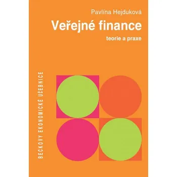 Veřejné finance: Teorie a praxe - Pavlína Hejduková