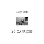 26 caprices - Lukáš Kuta