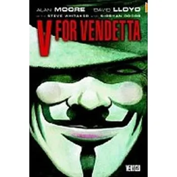 V for Vendetta - Alan Moore, David…
