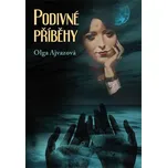 Podivné příběhy - Olga Ajvazová