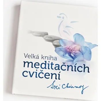 Velká kniha meditačních cvičení