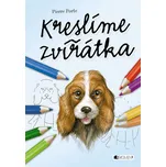 Kreslíme zvířátka - Pierre Porte
