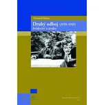 Druhý odboj (1939-1945): Svědectví a…