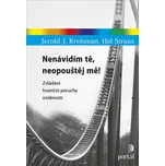 Nenávidím tě, neopouštěj mě!: Zvládání…