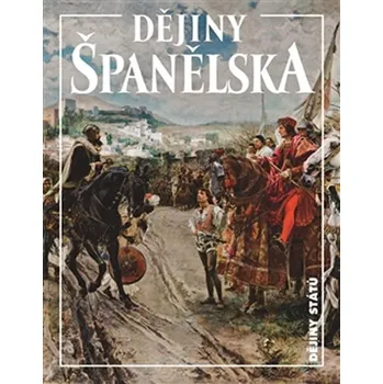 Dějiny Španělska - Jiří Chalupa