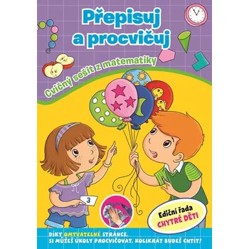 Pohádka Přepisuj a procvičuj: Cvičný sešit z matematiky - Svojtka&Co. 