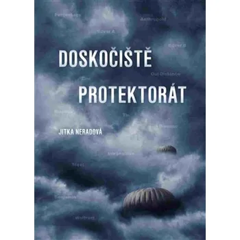 Doskočiště protektorát - Jitka Neradová