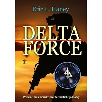 Delta Force - Eric L. Haney