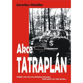 Akce Tatraplán - Jaroslav Haidler