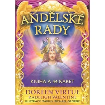 Andělské rady - Doreen Virtue, Radleigh Valentine