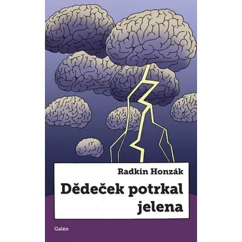 Dědeček potrkal jelena - Radkin Honzák