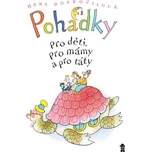 Pohádky pro děti, pro mámy a pro táty -…