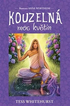 Kouzelná moc květin - Tess Whitehurst