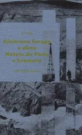 Záchrana Evropy z okna hotelu de Paris v Cromeru - S.d.Ch.