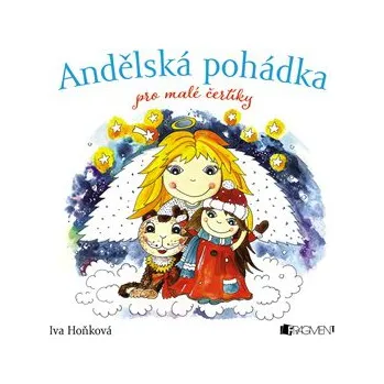 Pohádka Andělská pohádka pro malé čertíky - Iva Hoňková
