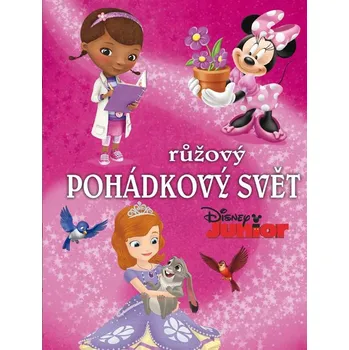 Růžový pohádkový svět - Barbara Jean Hicks Pohádka Růžový pohádkový svět - Barbara Jean Hicks