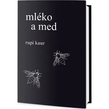 Mléko a med - Rupi Kaur