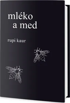 kniha Mléko a med - Rupi Kaur