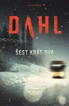 Šest krát dva - Arne Dahl