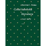 Česká katolická literatura (1945–1989)…