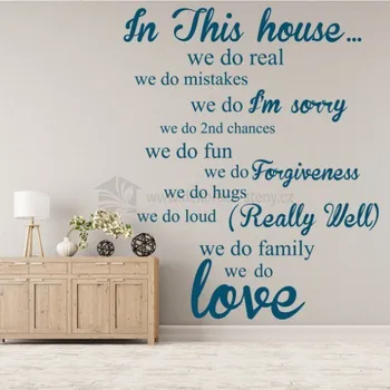 Samolepící dekorace Samolepky na stěnu - In This house - dekorace-steny.cz - 60 x 75 cm - 694
