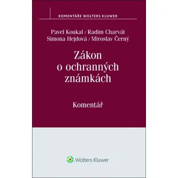 Zákon o ochranných známkách: Komentář - Pavel Koukal a kol.