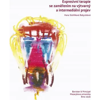 Recenze Expresivní terapie se zaměřením na výtvarný a intermediální projev - Hana Stehlíková Babyrádová