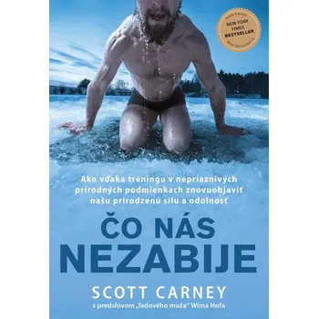Čo nás nezabije - Scott Carney (SK)