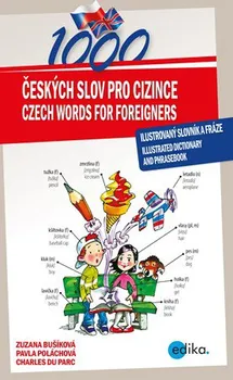 Anglický jazyk 1000 Czech Words for Foreigners - Charles du Parc, Pavla Poláchová, Zuzana Bušíková