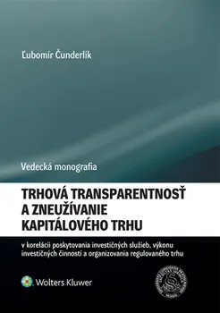 Trhová transparentnosť a zneužívanie kapitálového trhu - Ľubomír Čunderlík (SK)