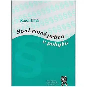 Recenze Soukromé právo v pohybu - Karel Eliáš